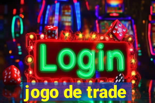 jogo de trade